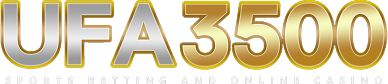 ufa3500 ศูนย์รวมความบันเทิงเดิมพันออนไลน์